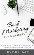 Cover: Book Marketing for Beginners (Book Marketing Success, #1) - Book Marketing Success