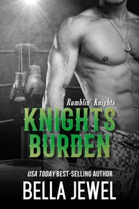 Enlarge image Cover: Knights Burden (Rumblin' Knights, #4) - Bella Jewel