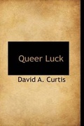 Cover: Queer Luck - BiblioLife