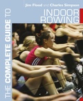 Cover: The Complete Guide to Indoor Rowing - Bloomsbury Sport