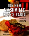Cover: The New Nashville Chef's Table - Globe Pequot Press