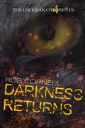 Cover: Darkness Returns (The Lockman Chronicles, #4) - Broken Trope Press