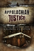 Cover: Appalachian Justice (Cedar Hollow Series, #1) - Thomas-Jacob Publishing, LLC