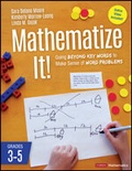 Cover: Mathematize It! [Grades 3-5] - Corwin Press Inc