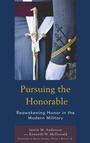 Cover: Pursuing the Honorable - Lexington Books