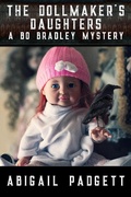 Cover: The Dollmaker's Daughters (Bo Bradley Mystery, #5) - Abigail Padgett
