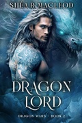 Cover: Dragon Lord (Dragon Wars, #2) - Sunwalker Press