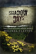 Cover: Shadow Days (Cedar Hollow Series, #4) - Thomas-Jacob Publishing, LLC