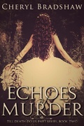 Cover: Echoes of Murder - Cheryl Bradshaw