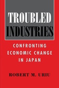 Cover: Troubled Industries - Cornell University Press