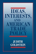 Cover: Ideas, Interests, and American Trade Policy - Cornell University Press
