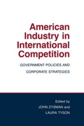 Cover: American Industry in International Competition - Cornell University Press