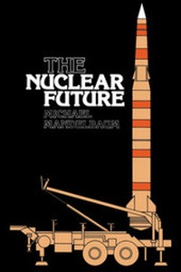 Enlarge image Cover: The Nuclear Future - Cornell University Press