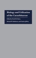 Cover: Biology and Utilization of the Cucurbitaceae - Comstock Publishing Associates