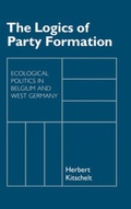 Cover: The Logics of Party Formation - Cornell University Press