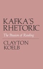Cover: Kafka's Rhetoric - Cornell University Press