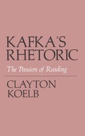 Cover: Kafka's Rhetoric - Cornell University Press