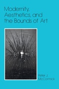 Cover: Modernity, Aesthetics, and the Bounds of Art - Cornell University Press