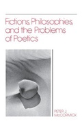 Cover: Fictions, Philosophies, and the Problems of Poetics - Cornell University Press