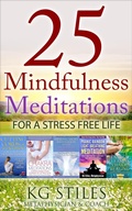 Cover: 25 Mindfulness Meditations for a Stress Free Life - Health Mastery Press