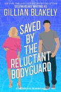Cover: Saved by the Reluctant Bodyguard (Girls' Night, #3) - Selena Blake
