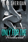 Cover: Only for the Weekend - Ella Sheridan