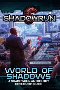Enlarge image Cover: Shadowrun: World of Shadows - Catalyst Game Labs