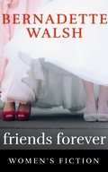 Cover: Friends Forever - Bernadette Walsh