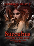 Cover: Succubus: Shadows of the Beast (Nocturnal Trinity, #1) - Nocturnal Trinity Press