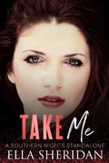 Cover: Take Me: A Southern Nights Standalone - Ella Sheridan