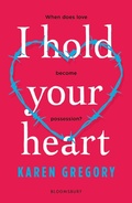 Cover: I Hold Your Heart - Bloomsbury YA