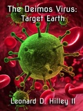 Cover: The Deimos Virus: Target Earth (The Darkness Series, #5) - DeimosWeb Publishing
