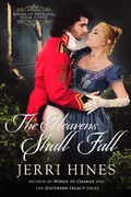 Cover: The Heavens Shall Fall (Winds of Betrayal, #3) - Jerri Hines