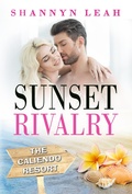 Cover: Sunset Rivalry (The Caliendo Resort: : A Small-Town Beach Romance, #2) - Shannyn Leah