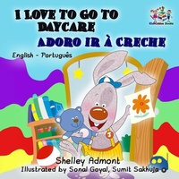 Abbildung von: I Love to Go to Daycare (English Portuguese Bilingual Collection) - English Portuguese Bilingual Collection