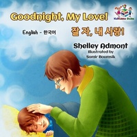 Abbildung von: Goodnight, My Love! ¿ ¿, ¿ ¿¿! (English Korean Kids Book- bilingual) - English Korean Bilingual Collection