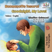 Abbildung von: Buonanotte Tesoro! Goodnight, My Love! (Italian English Bilingual Collection) - KidKiddos Books Ltd.