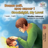 Abbildung von: Bonne nuit, mon amour ! Goodnight, My Love! (French English Bilingual Collection) - KidKiddos Books Ltd.