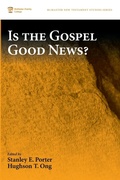 Cover: Is the Gospel Good News? - Wipf & Stock Publishers