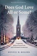 Cover: Does God Love All or Some? - Wipf & Stock Publishers