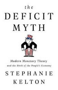 Enlarge image Cover: The Deficit Myth - PublicAffairs