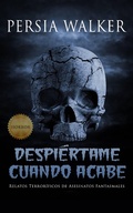 Cover: Despi&eacute;rtame Cuando Acabe - Blood Vintage Press
