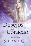 Cover: Desejos do Cora&ccedil;&atilde;o - Stefania Gil