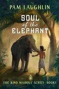 Cover: Soul of the Elephant (The Kind Mahout, #1) - Evolved Publishing LLC