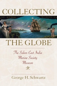 Abbildung von: Collecting the Globe - University of Massachusetts Press