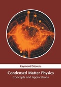 Cover: Condensed Matter Physics: Concepts and Applications - NY Research Press