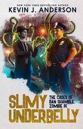 Cover: Slimy Underbelly - WordFire Press