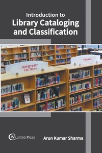 Abbildung von: Introduction to Library Cataloging and Classification - Willford Press