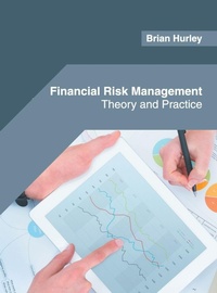 Enlarge image Cover: Financial Risk Management: Theory and Practice - Willford Press