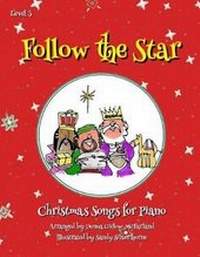 Abbildung von: Follow the Star Christmas Songs for Piano - Spencer Meadow Press